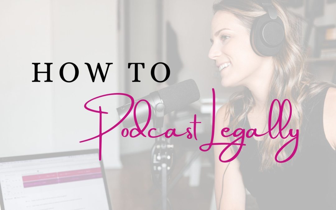 How to PODCAST Legally